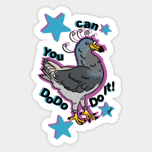 You Can DoDo Do It!! Sticker